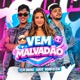 Vem Malvadão Single