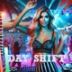 Day Shift