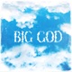 Big God feat Marc Stevens Single