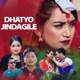 Dhatyo Jindagile EP