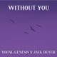 Without You feat Jack Dever Single