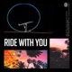 Ride With You Single