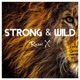 Strong Wild Single
