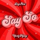 Say So Original Version feat Nicki Minaj Single