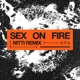 Sex On Fire NITTI Remix Single
