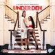 Under Deh feat Intrestt Single