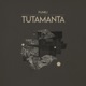 Tutamanta Single