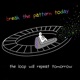 Break the Pattern Today or the Loop will Repeat Tomorrow Single