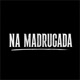 Na Madrugada Single