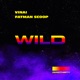 Wild feat Fatman Scoop Single