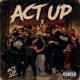 ACT UP feat 42slickk Single