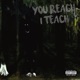 You Reach I Teach