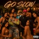 Go Slow Single