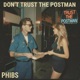 don t trust the postman Single