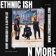 Ethnic Ish N More Offical Intro feat RF Keys Political Cuhz Single