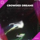 Crowded Dreams Single