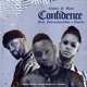 Confidence feat InternationalBoy Iyanya Single