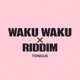Waku Waku Riddim Single
