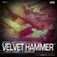 Velvet Hammer Single