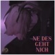 Ne des geht nich Single