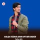 Halqa Teenai Shan Aftab Haider feat Talha Mir Single