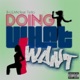 Doin What I Want Single