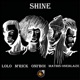 SHINE feat Oni boi Lolo Mathis OneBlaze Single