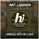 Careful With My Love Single