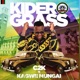 Kidero Grass feat Kagwe Mungai Single