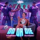 Do Or Die feat Choo Kemena Single