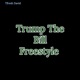 Trump the Bill Freestyle Single