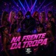 Na Frente da Tropa EP
