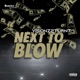 Next to Blow Single