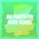 Na Ponta do Bico Verde Single