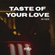 Taste Of Your Love Single