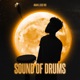 Sound Of Drums Single