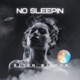 No Sleepin Single