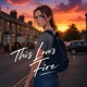 This Love s Fire Single