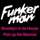 Brooklyn in Da House Pick up the Bounce Single