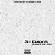31 DAYS LOST FILES EP HOSTED BY KURSEDKANE
