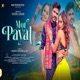 Mor Payal Single