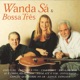 Wanda Sá Bossa Três