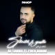 Sekentek Fe Gualbi feat Cheb Didine Single