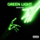 GREEN LIGHT Single
