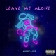 Leave Me Alone Single