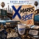 X Marks The Spot feat OTM 28 Shots Conradfrmdaaves Single