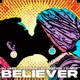 Believer feat X Mile Single