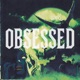 OBSESSED Single