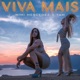 Viva Mais Single