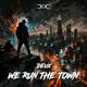 We Run The Town Single